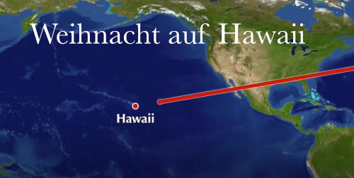 Traumreise: Weihnacht auf Hawaii